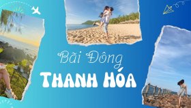 Bãi Đông Thanh Hóa - Điểm du lịch 'cực hot'