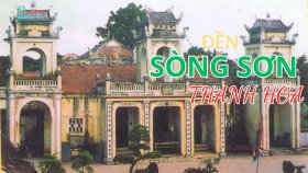 Đền Sòng Sơn - Ngôi đền thiêng nhất xứ Thanh