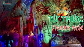 Động Từ Thức Thanh Hóa - Vẻ đẹp lay động lòng người