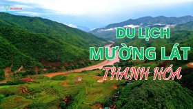 Du lịch Mường Lát Thanh Hóa - Khám phá vẻ đẹp nguyên sơ tựa 'thiên đường'