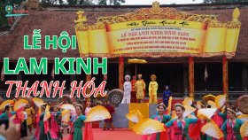 Lễ hội Lam Kinh Thanh Hóa - Di sản phi vật thể đặc sắc, giàu giá trị