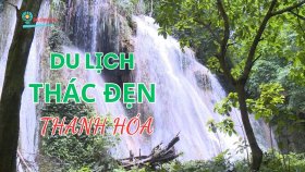 Thác Đẹn Thanh Hóa - 'Cô gái đẹp' bí ẩn giữa rừng xanh