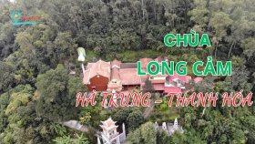 Chùa Long Cảm - Ngôi chùa cổ 1000 năm tuổi ở xứ Thanh