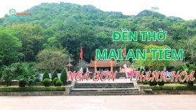 Đền thờ Mai An Tiêm - Dấu tích của một huyền tích xưa