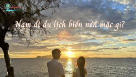 Nam đi du lịch biển nên mặc gì? 7 outfit ấn tượng nhất cho phái mạnh